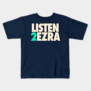 Listen 2 Ezra Kids T-Shirt